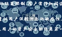 由于TPWallet（或其他数字钱包）对于某